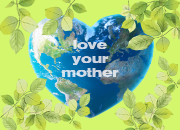 Mother+Earth = Love!